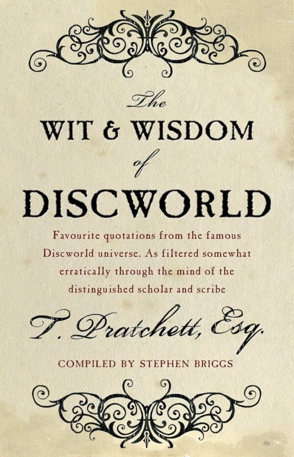 The Wit and Wisdom of Discworld