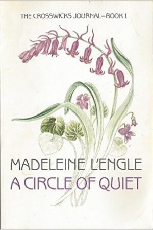 A Circle of Quiet