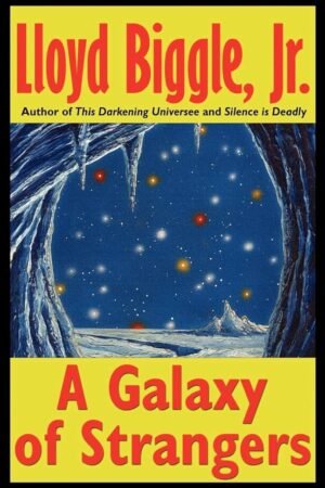 A Galaxy of Strangers