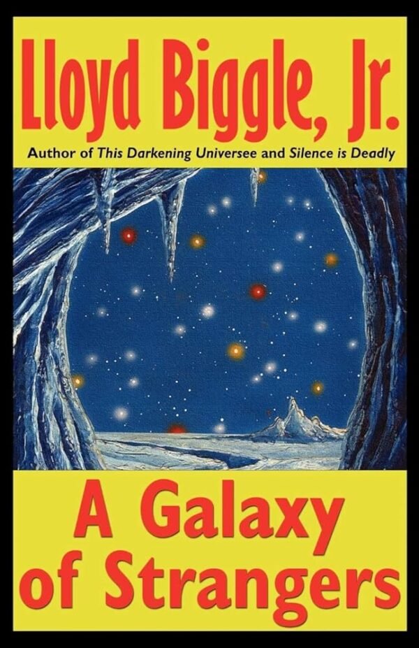 A Galaxy of Strangers A Galaxy of Strangers