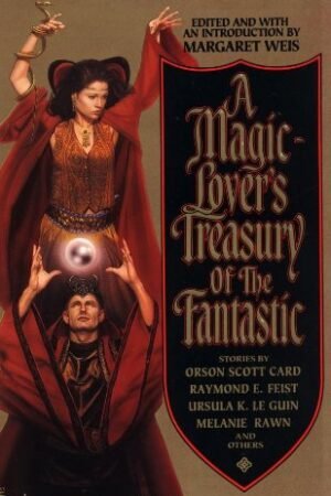A Magic-Lover's Treasury of the Fantastic
