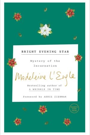Bright Evening Star: Mystery of the Incarnation