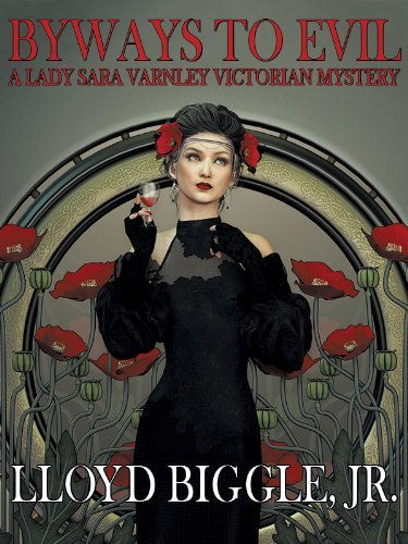 Byways to Evil A Lady Sara Varnley Victorian Mystery