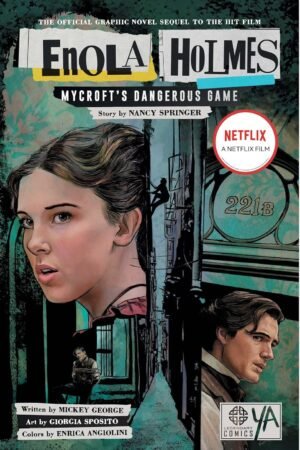 Enola Holmes: Mycroft's Dangerous Game