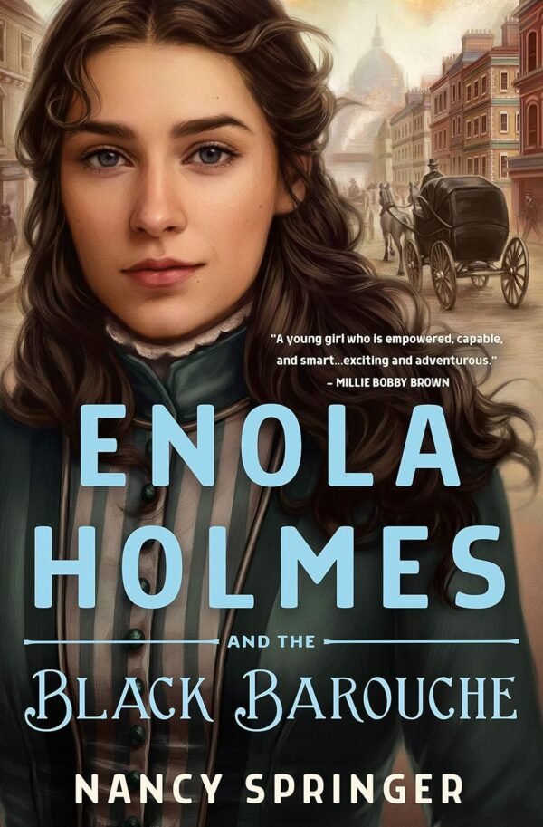 Enola Holmes and the Black Barouche Enola Holmes and the Black Barouche