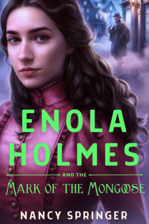 Enola Holmes and the Mark of the Mongoose