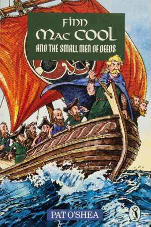 Finn Mac Cool and the Small Men of Deeds