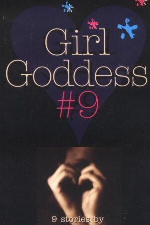 Girl Goddess #9: Nine Stories