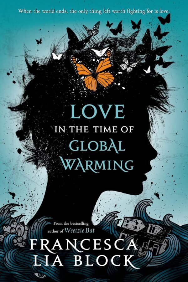 Love in the Time of Global Warming Love in the Time of Global Warming