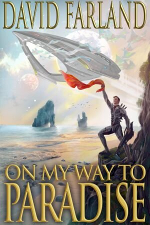 On My Way to Paradise - The Novella