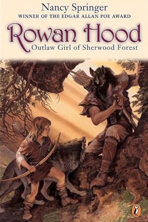 Rowan Hood: Outlaw Girl of Sherwood Forest