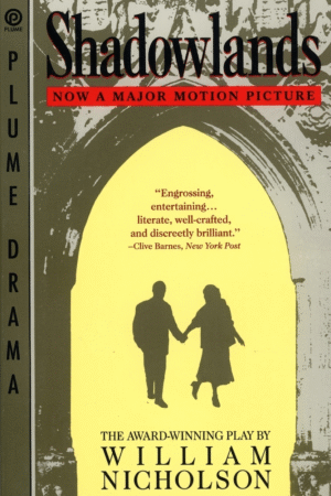 Shadowlands: A Play