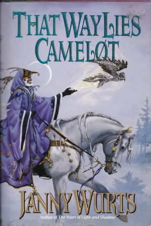 That Way Lies Camelot
