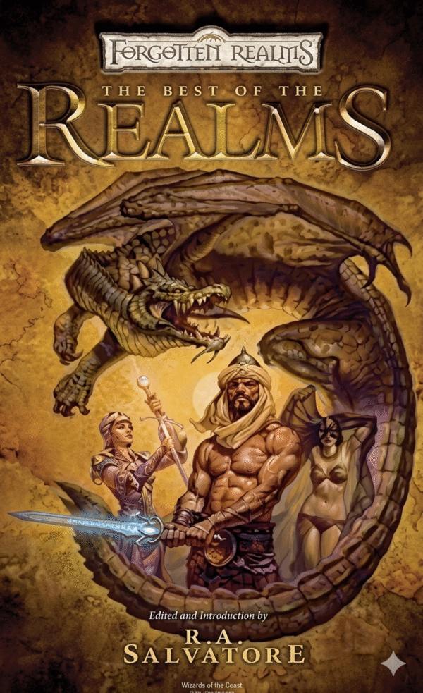 The Best of the Realms The Stories of R.A. Salvatore The Best of the Realms The Stories of R.A. Salvatore