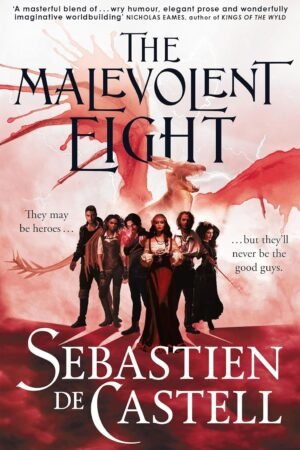 The Malevolent Eight