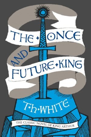 The Once and Future King
