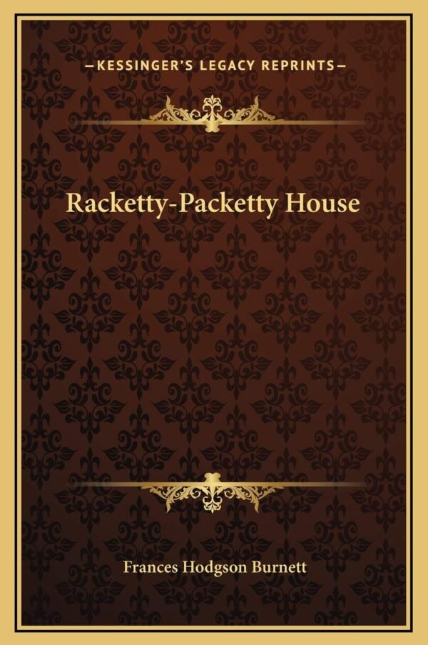 The Racketty-Packetty House