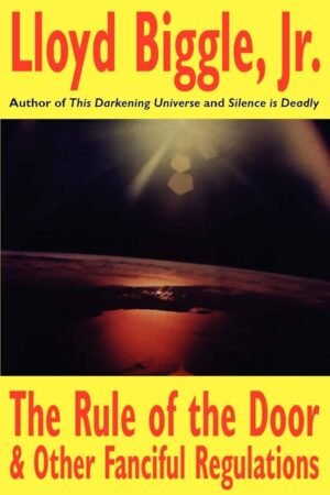 The Rule of the Door and Other Fanciful Regulations