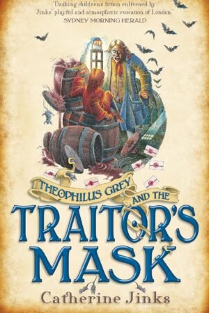 Theophilus Grey and the Traitor's Mask